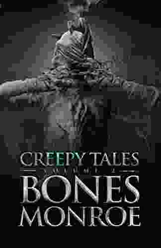 Creepy Tales Volume 2: 9 Full Novellas to Spook and Terrify