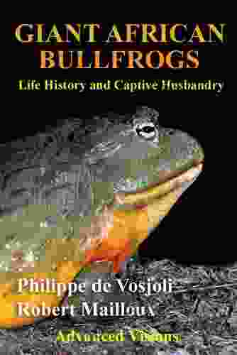 Giant African Bullfrogs: Life History And Captive Husbandry