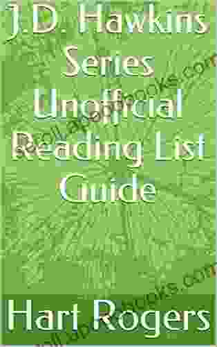 J D Hawkins Unofficial Reading List Guide (Hart Roger S Reading List Guides 115)