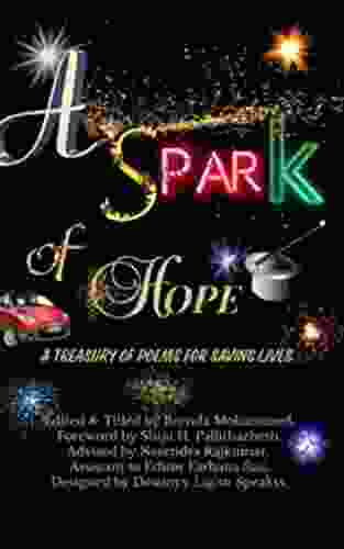 A SPARK OF HOPE: A TREASURY OF POEMS FOR SAVING LIVES