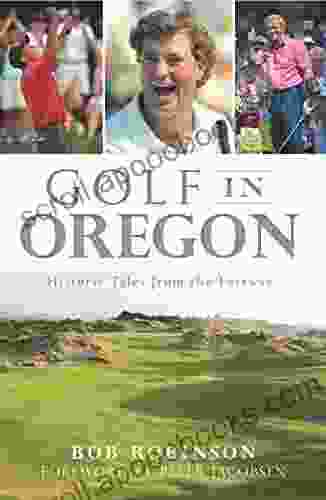 Golf In Oregon: Historic Tales From The Fairway (Sports)