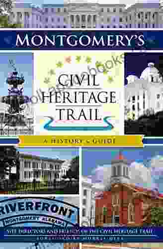 Montgomery S Civil Heritage Trail: A History Guide (Landmarks)