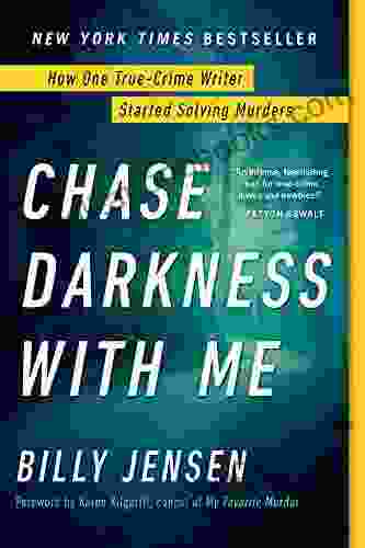 Chase Darkness With Me: How One True Crime Writer Started Solving Murders