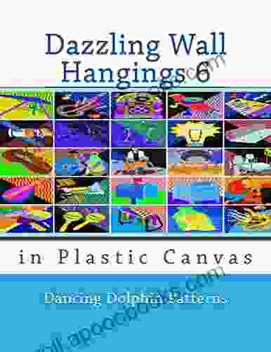 Dazzling Wall Hangings 6: In Plastic Canvas (Dazzling Wall Hangings In Plastic Canvas)