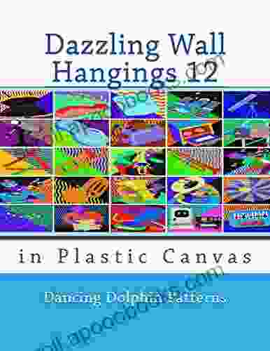 Dazzling Wall Hangings 10: In Plastic Canvas (Dazzling Wall Hangings In Plastic Canvas)