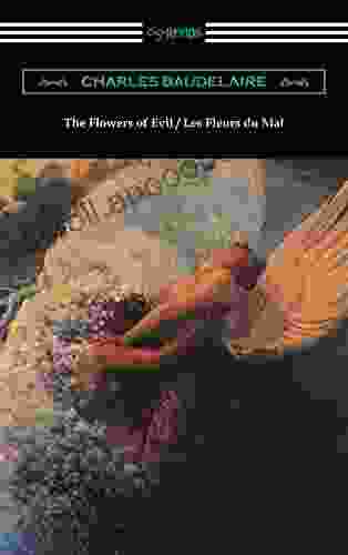 The Flowers Of Evil / Les Fleurs Du Mal (Translated By William Aggeler With An Introduction By Frank Pearce Sturm)