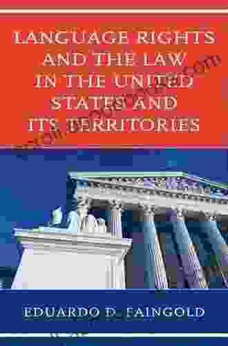Language Rights And The Law In The United States And Its Territories