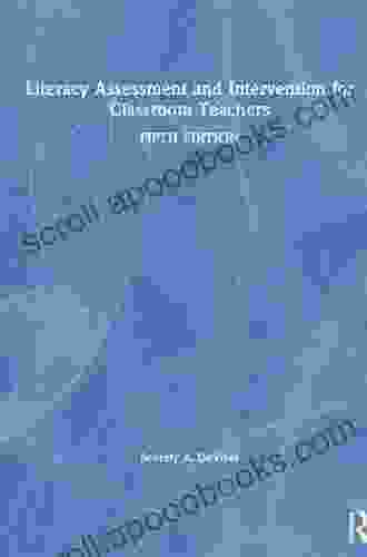 Literacy Assessment And Intervention For Classroom Teachers