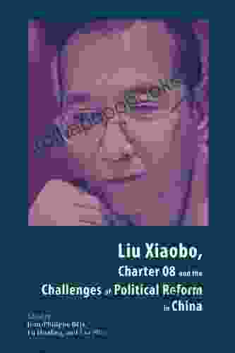 Liu Xiaobo Charter 08 and the Challenges of Political Reform in China