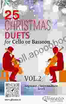 25 Christmas Duets for Cello or Bassoon VOL 2: easy for beginner/intermediate