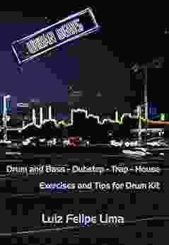 Urban Beats: Drum And Bass Dubstep Trap House Exercises And Tips For Drum Kit