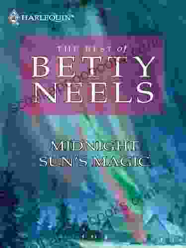 Midnight Sun S Magic (The Best Of Betty Neels)