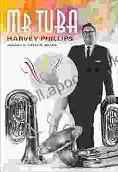 Mr Tuba Harvey Phillips