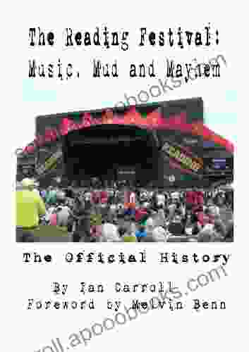 The Reading Festival : Music Mud And Mayhem : The Official History