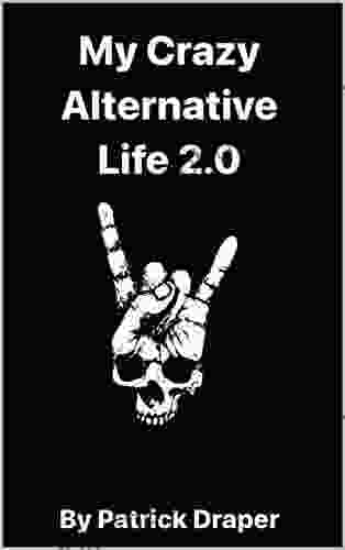 My Crazy Alternative Life 2 0 Brent Edstrom