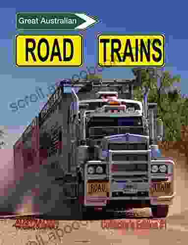 Great Australian Road Trains : Collector s Edition #1