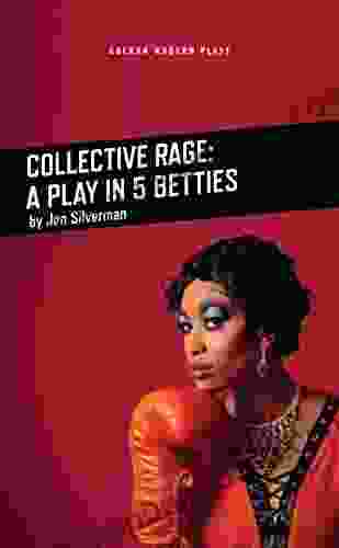 Collective Rage: A Play In Five Betties (Oberon Modern Plays)