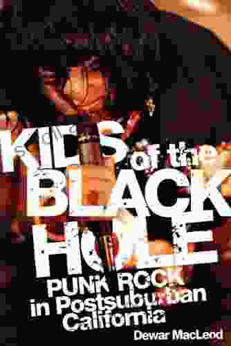 Kids Of The Black Hole: Punk Rock Postsuburban California