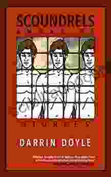 Scoundrels Among Us: Stories Darrin Doyle