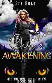 Shay S Awakening (The Prophecy 1)