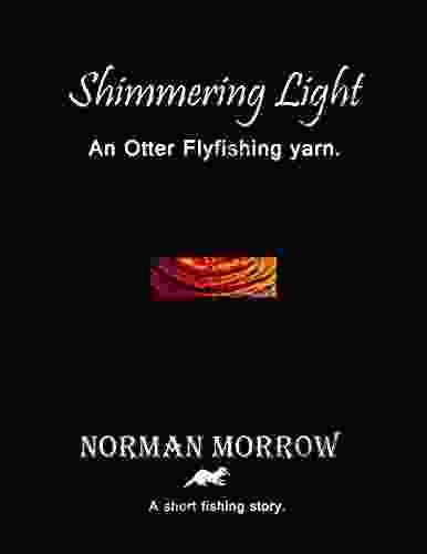 Shimmering Light: Short Story Fly Fishing For Sea Trout