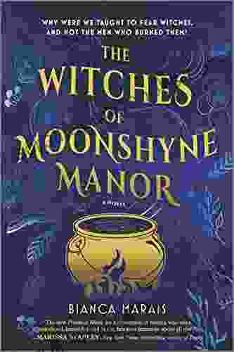 The Witches Of Moonshyne Manor: A Novel