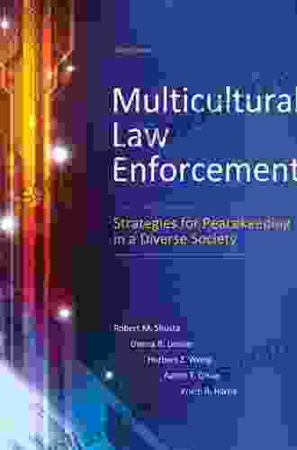 Multicultural Law Enforcement: Strategies For Peacekeeping In A Diverse Society (2 Downloads)