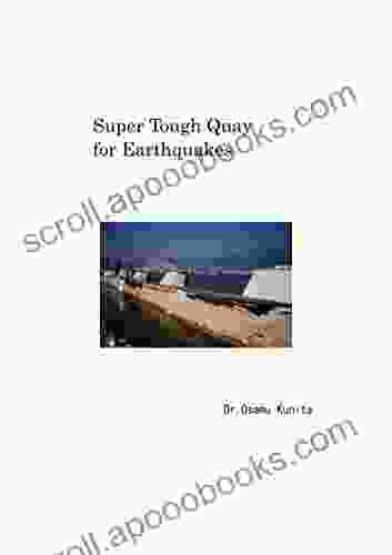 Super Tough Quay For Earthquakes
