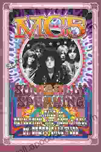 MC5 Sonically Speaking: A Tale Of Revolution And Rock N Roll (Painted Turtle)
