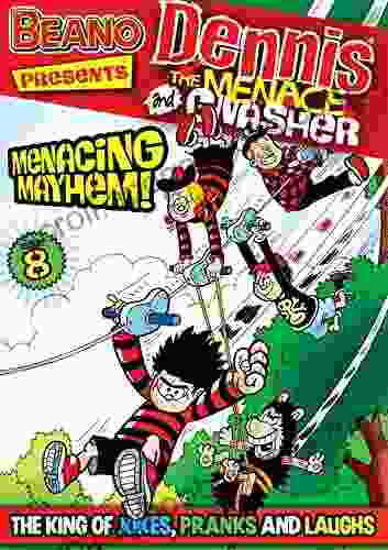 The Beano Presents Dennis The Menace And Gnasher #8: Menacing Mayhem