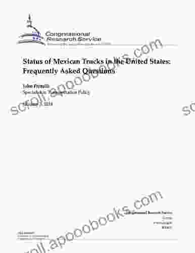 Status of Mexican Trucks in the United States: Frequently Asked Questions