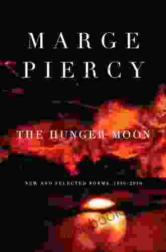 The Hunger Moon: New And Selected Poems 1980 2024