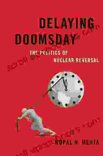 Delaying Doomsday: The Politics of Nuclear Reversal (Bridging the Gap)