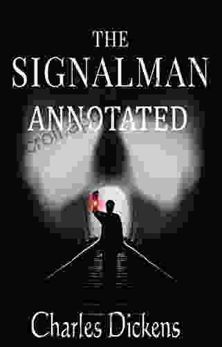 The Signal Man Annotated Brandon Santiago