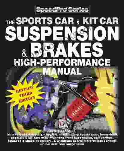 The Sportscar Kitcar Suspension Brakes High Performance Manual (SpeedPro Series)