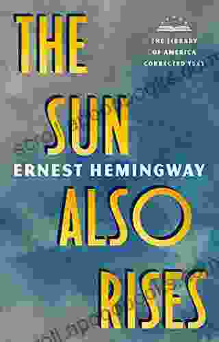 The Sun Also Rises: The Library of America Corrected Text