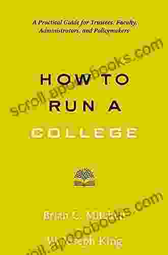 How To Run A College (Higher Ed Leadership Essentials)