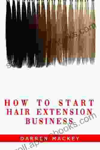 How To Start A Hair Extension Business: Start A Hair Extension Business