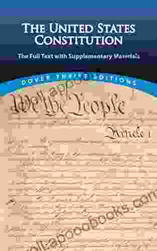 The United States Constitution: The Full Text With Supplementary Materials (Dover Thrift Editions: American History)