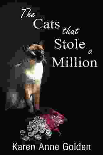 The Cats That Stole A Million (The Cats That Cozy Mystery 7)