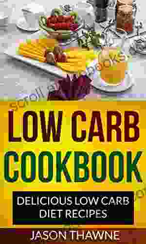 Low Carb Cookbook: Delicious Low Carb Diet Recipes