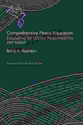 Comprehensive Peace Education: Educating For Global Responsibility