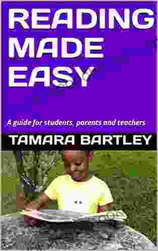 READING MADE EASY: A guide for students parents and teachers