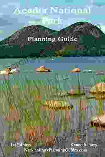 Acadia National Park: Planning Guide