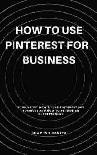 How To Use Pinterest For Business