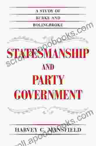 Statesmanship and Party Government: A Study of Burke and Bolingbroke