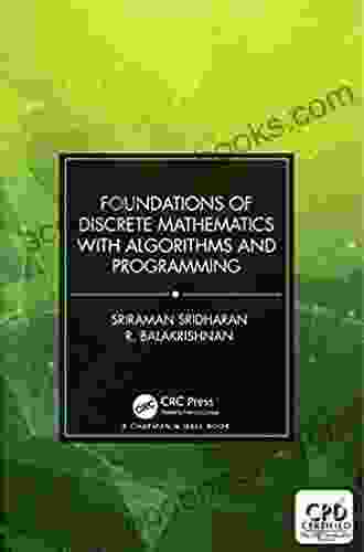 Foundations Of Discrete Mathematics With Algorithms And Programming