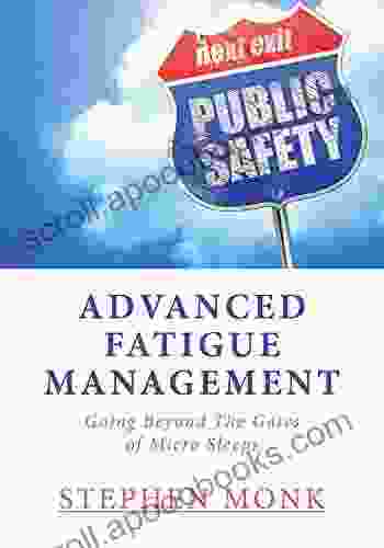 Advanced Fatigue Management: Going Beyond The Gates Of Micro Sleeps