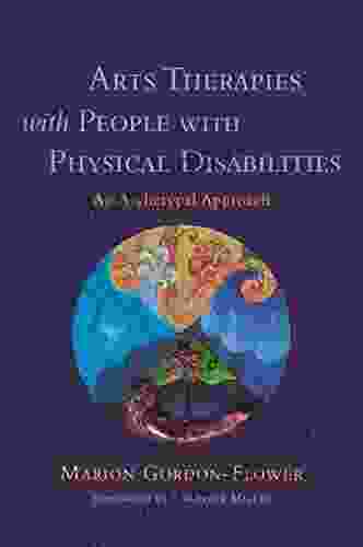 Arts Therapies with People with Physical Disabilities: An Archetypal Approach