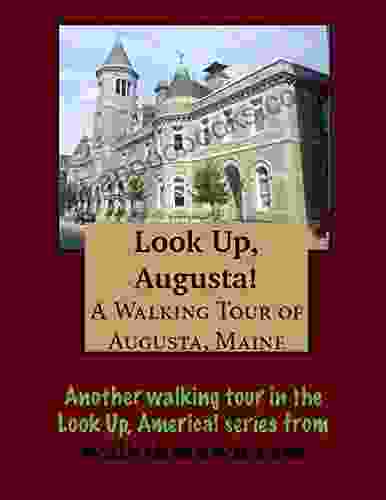 A Walking Tour of Augusta Maine (Look Up America Series)